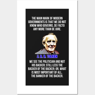 Tolkien Quote Governments Banker Backer Politician Posters and Art